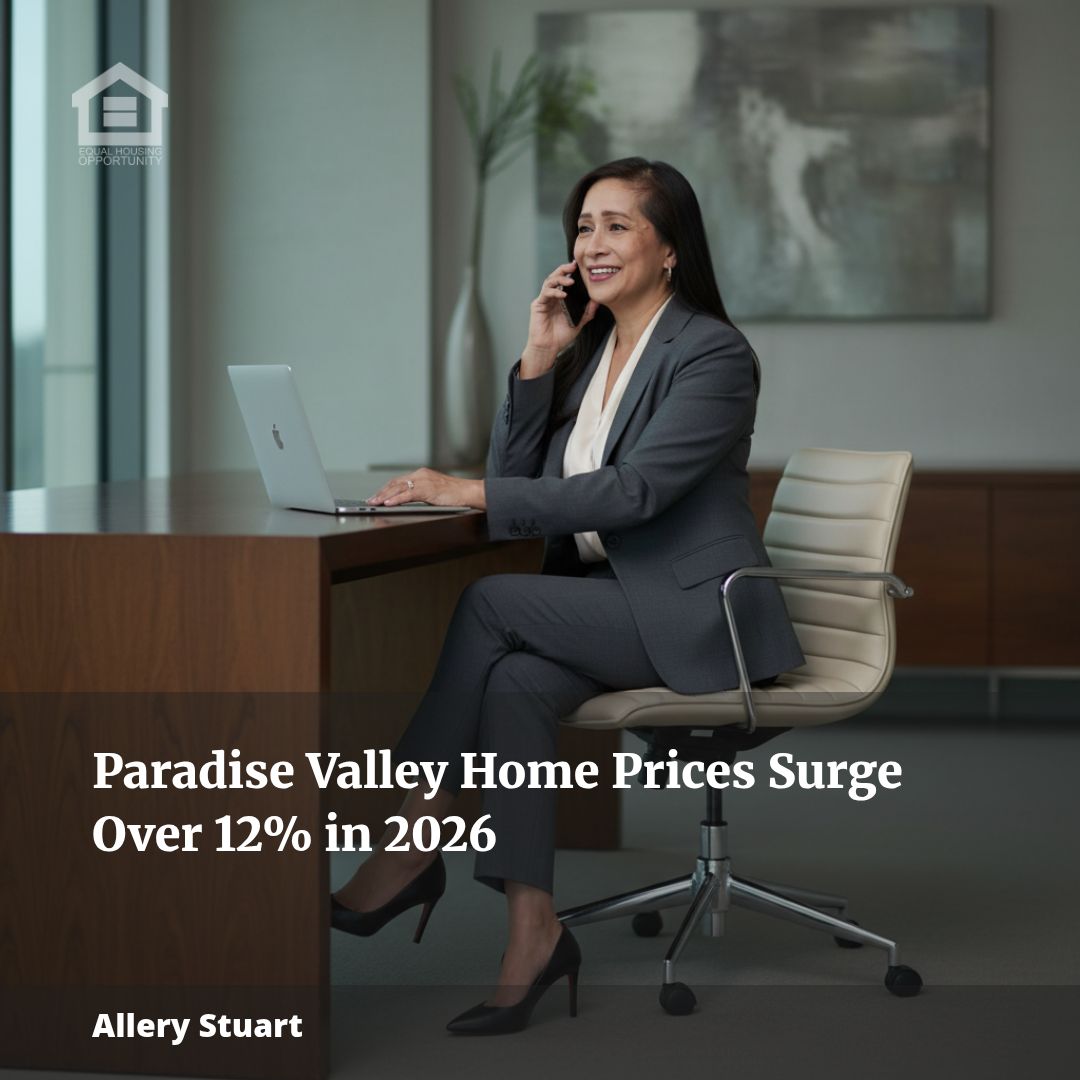 Paradise Valley Home Prices Surge Over 12% in 2026